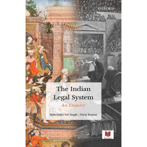 Oxford's The Indian Legal System: An Enquiry by Mahendra Pal Singh and Niraj Kumar